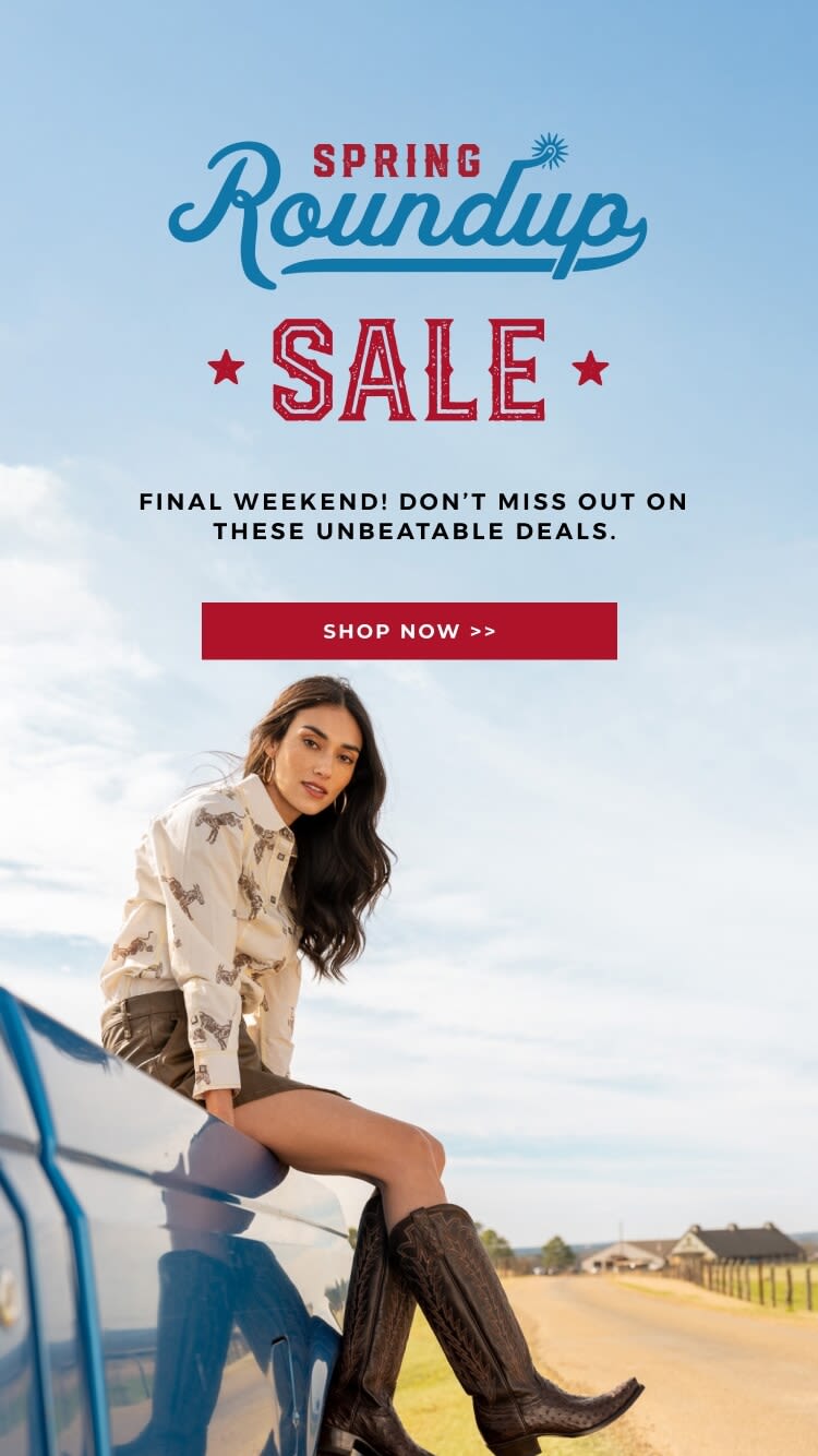 This banner promotes Cavender's Final Days for Spring Round Up Sale. Shop Now.