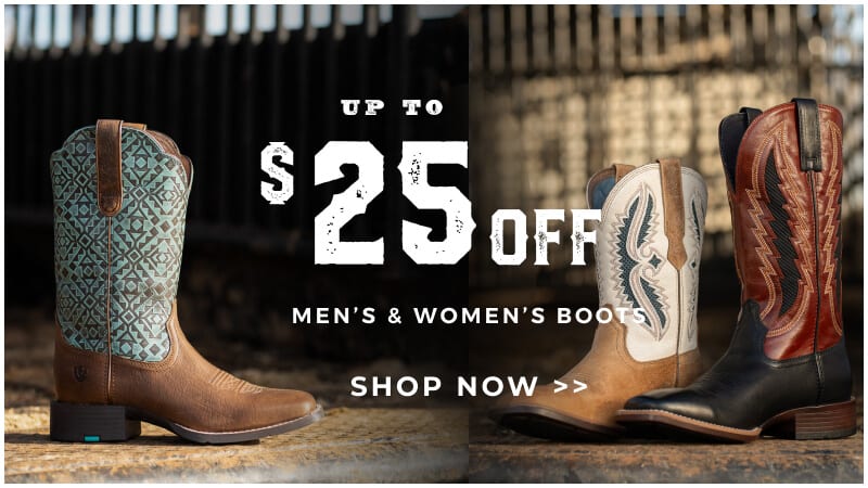 $25 Off Men's & Women's Boots. Shows different boot styles. Shop Now